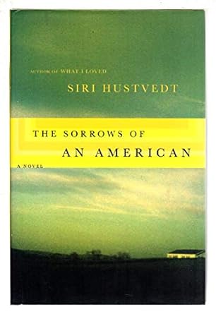 The Sorrows of an American: A Novel