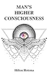 Man's Higher Consciousness