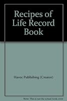Recipes of Life Record Book 1579771726 Book Cover