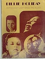 Billie Holiday. Anthology/Lady Sings The Blues Songbook. B000ZG46DG Book Cover