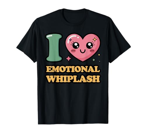 J'adore Emotional Whiplash T-Shirt