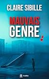  Mauvais Genre: Une enquête toulousaine de la commissaire Isabelle Rivière