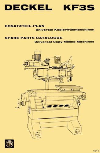DECKEL KF3S Universal Engraver Profiler Duplicator Pantograph Milling Machine Parts Manual