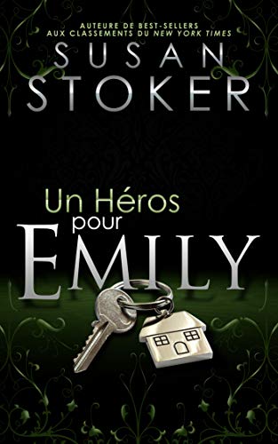 Un Héros pour Emily (Delta Force Heroes t. 2) Un Héros pour Emily (Delta Force Heroes t. 2)