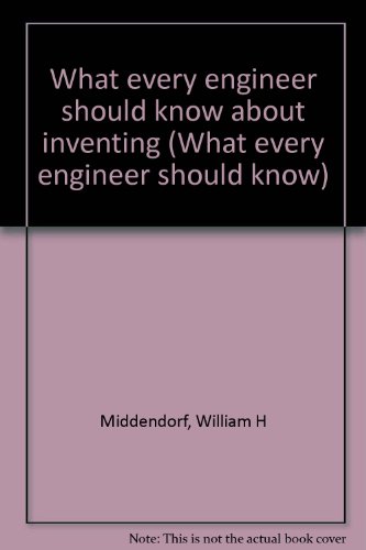 What every engineer should know about inventing view 2