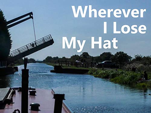Wherever I Lose My Hat