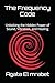 Produktbild The Frequency Code: Unlocking the Hidden Power of Sound, Vibration, and Healing