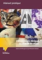Cancérologie clinique du chat et du chien 2863263897 Book Cover