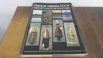 Odezhda narodov SSSR (National Costumes of the Soviet Peoples)