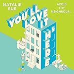 Cover of You’ll Love It Here