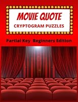 Movie Quote Cryptogram Puzzles - Partial Key Beginners Edition B0BT9N4B4W Book Cover