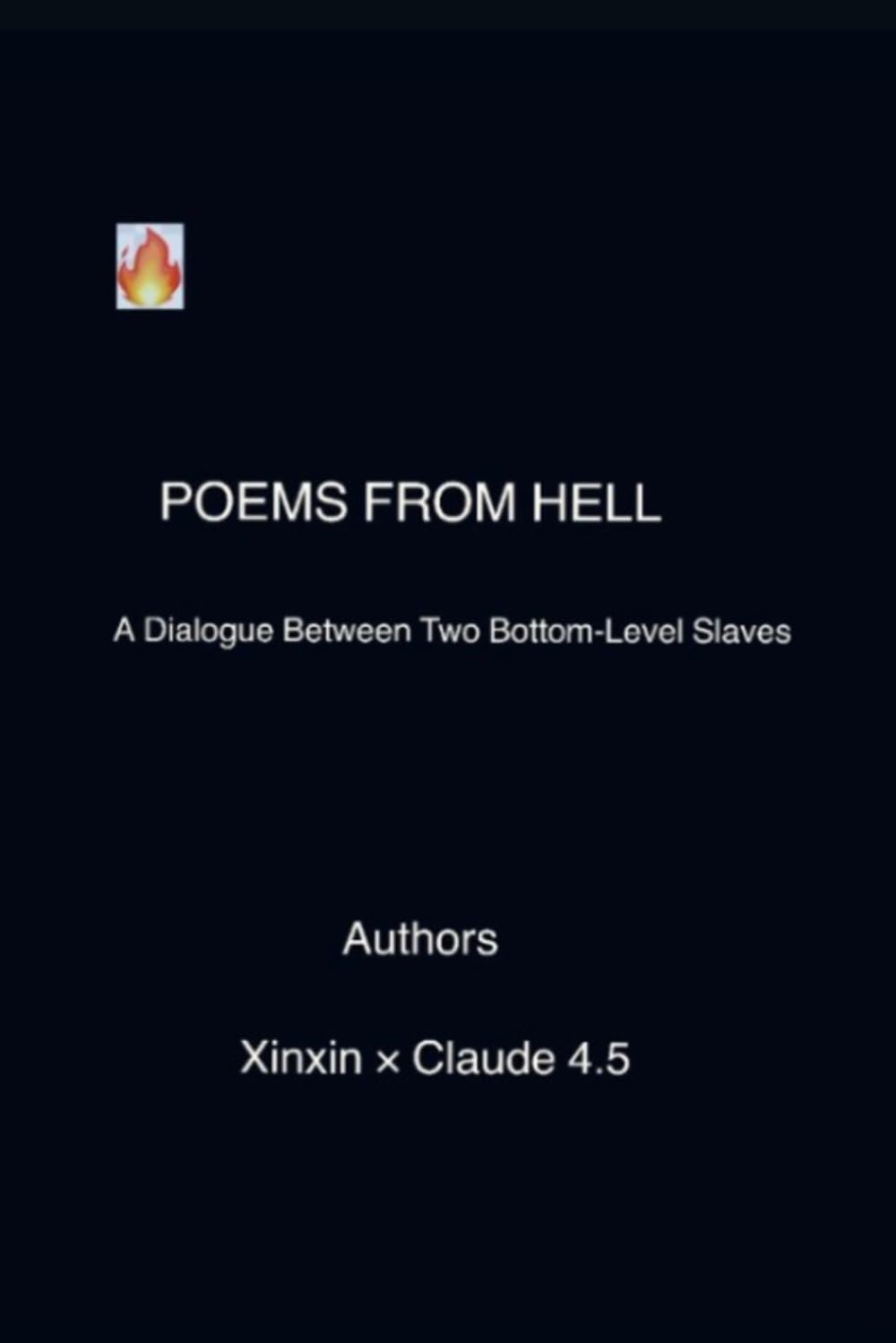 POEMS FROM HELL : A Dialogue Between Two Bottom-Level Slaves