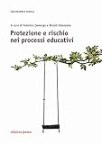 Protezione E Rischio Nei Processi Educativi - 2