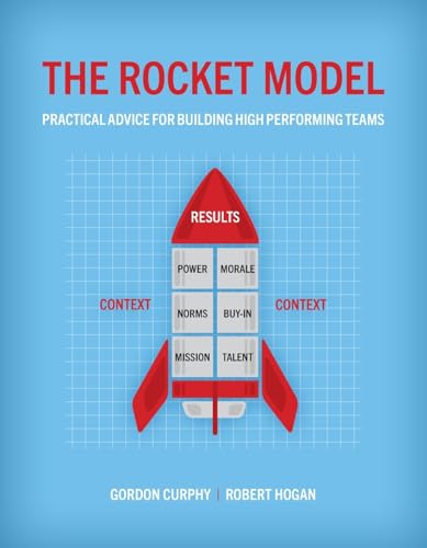 The Rocket Model: Practical Advice for Building High Performing Teams: 1