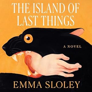 The Island of Last Things Audiolibro Por Emma Sloley arte de portada