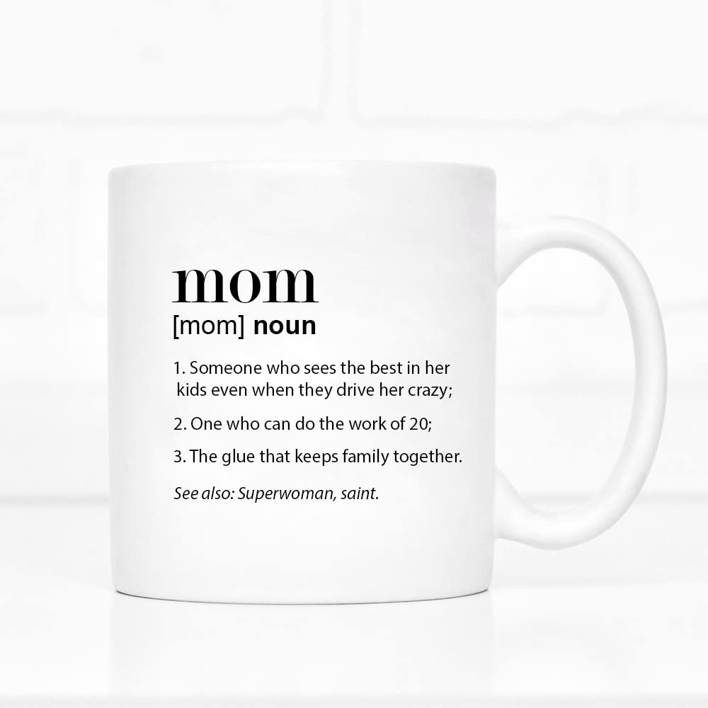 Mom Definition Mug - Mothers Day Gift Idea mom mug gift for mom gift for her mom mother grandma mugs for mom - 12 oz Coffee Mug Tea Cup White