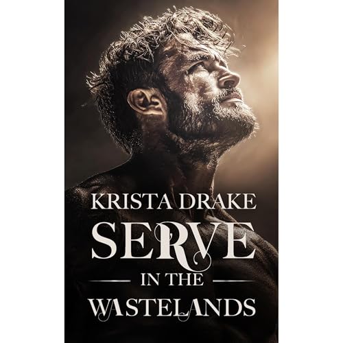 Serve in the Wastelands Audiolibro Por Krista Drake arte de portada