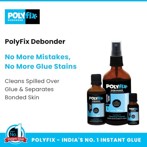 Image of Polyfix Debonder for Cleaning For Removing Dried Cyanoacrylate Adhesive from any surface or Clothes,Wooden Substances, Leather Surfaces, Metals etc, Non-Whitening. 100ml