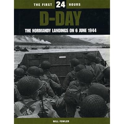 D-Day: The Normandy Landings on 6 June, 1944