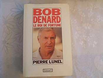 Paperback Bob Denard: Le roi de fortune (French Edition) [French] Book