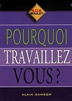 Pourquoi Travaillez-Vous? #6 2894721749 Book Cover