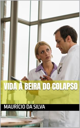 Vida à Beira do Colapso