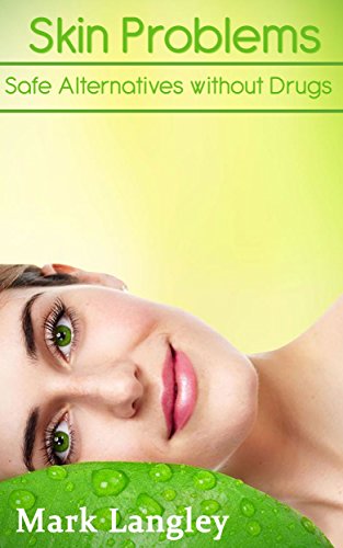 Skin Problems: Safe Alternatives Without Drugs (English Edition) - Image 3