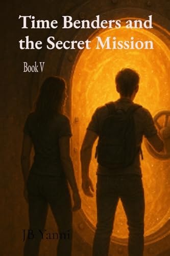 Time Benders and the Secret Mission