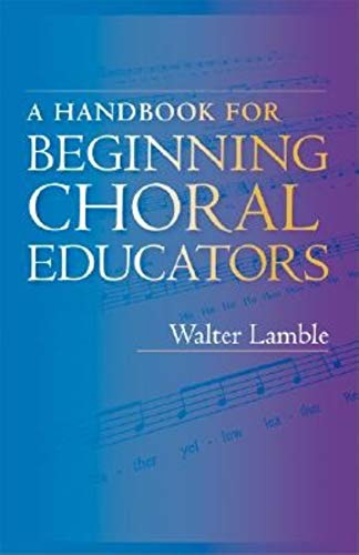 A Handbook for Beginning Choral Educators view 2
