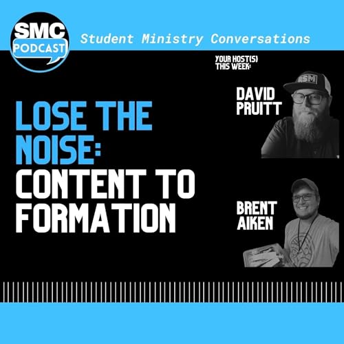 236 | Lose the Noise: From Content to Formation | SMC Podcast