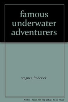 famous underwater adventurers