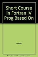 Short Course in Fortran IV Prog Based On B000PKYN0I Book Cover