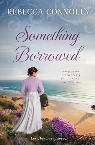 Something Borrowed (Cornwall Brides, Book 3)