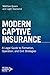 Produktbild Modern Captive Insurance: A Legal Guide to Formation, Operation, and Exit Strategies