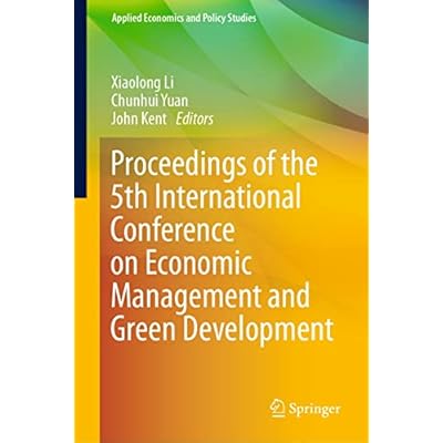 Proceedings of the 5th International Conference on Economic Management and Green Development