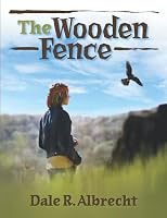The Wooden Fence 1076916015 Book Cover