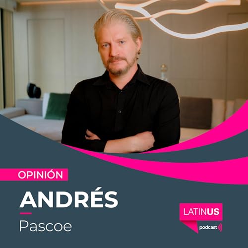 Ante la mezquindad, se vale marchar: Andr&eacute;s Pascoe