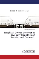 Beneficial Owner Concept in Civil Law Countries of Sweden and Denmark 3659763683 Book Cover