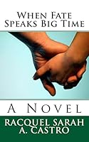 When Fate Speaks Big Time 1508419159 Book Cover