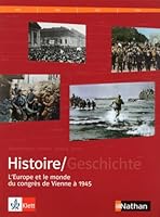 Manuel histoire franco-allemand : Tome 2, L'Europe et le monde du Congrès de Vienne à 1945 2091728225 Book Cover