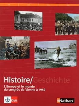 Manuel histoire franco-allemand : Tome 2, L'Europe et le monde du Congrès de Vienne à 1945