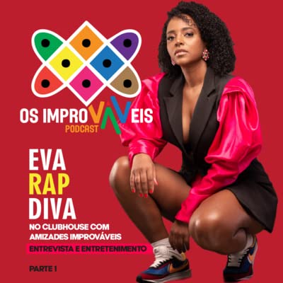 04 - Eva RapDiva No ClubHouse (Parte 1) Podcast Por capa