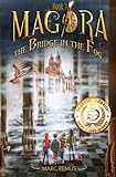  The Bridge in the Fog: Books for kids: A magical children\'s fantasy series. (Magora Book 3): Volume 3