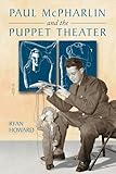 Paul McPharlin and the Puppet Theater