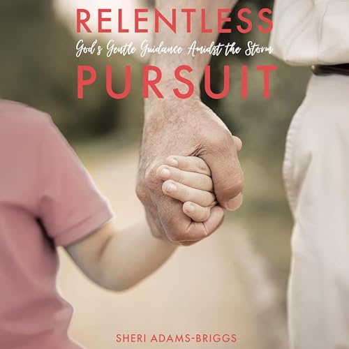 Relentless Pursuit (Written by Sheri Briggs) episode artwork