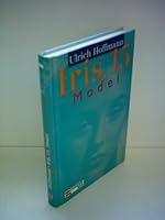 Traumjobs. Iris, 15, Model. ( Ab 12 J.). 3505108324 Book Cover