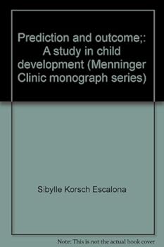 Hardcover Prediction and Outcome. A Study in Child Development. Book