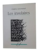 Les insulaires, ou, Quelques dieux sauvages: Roman 2879140021 Book Cover