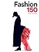 Produktbild Fashion 150: 150 Years / 150 Designers
