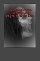 Zombies... the Beginning of the END : Books 1-5 1499671318 Book Cover